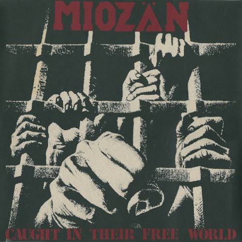 Miozän : Caught in Their Free World